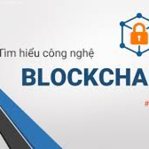 Giải thích công nghệ BLOCKCHAIN rất dễ hiểu